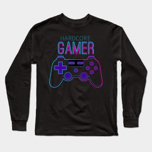 hardcore gamer Long Sleeve T-Shirt